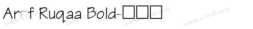 Aref Ruqaa Bold字体转换